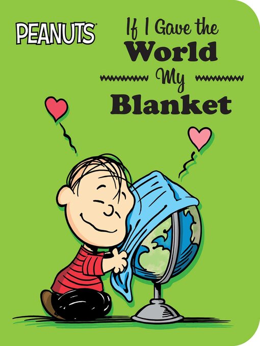 Title details for If I Gave the World My Blanket by Charles  M. Schulz - Available